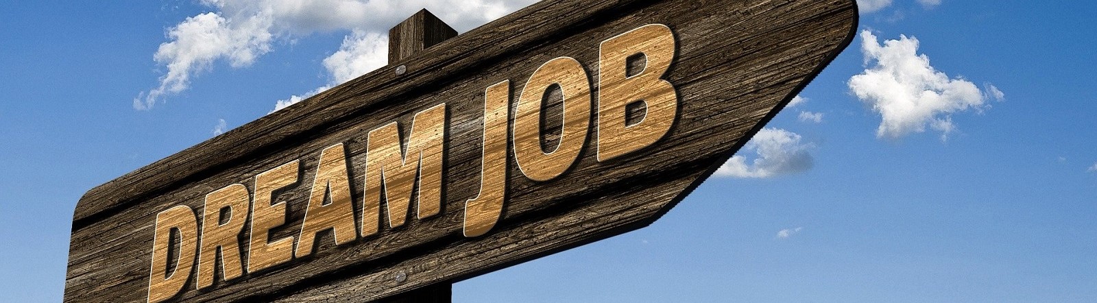 Image by Gerd Altmann from Pixabay of Dream job sign
